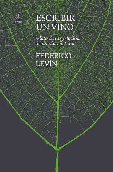 Escribir un vino - Relato de la gestación de un vino natural - cover