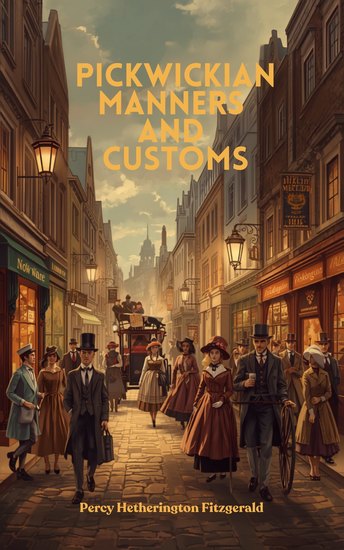 Pickwickian Manners and Customs - cover