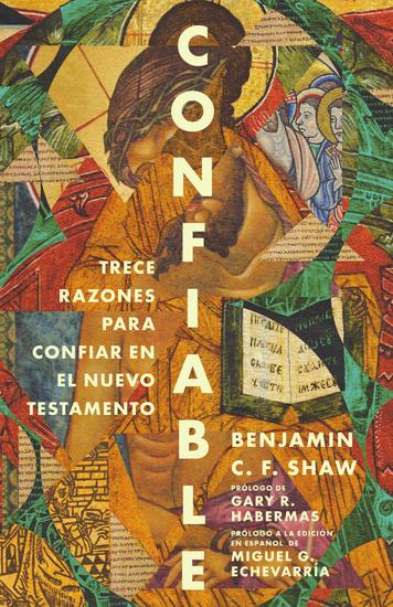 Confiable - Trece razones para confiar en el Nuevo Testamento - cover