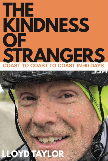 The Kindness of Strangers - Coast to Coast to Coast in Sixty Days - cover