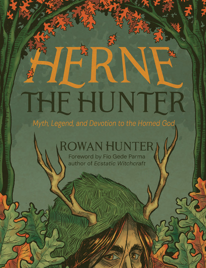 Herne the Hunter - Myth Legend and Devotion to the Horned God - cover