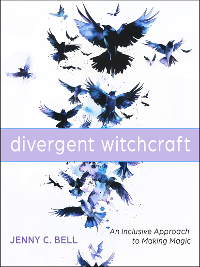 Divergent Witchcraft - An Inclusive Approach to Making Magic - cover
