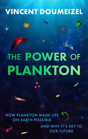 The Power of Plankton - SHORTLISTED FOR THE TASTE OF SCIENCE PRIZE 2026 - cover