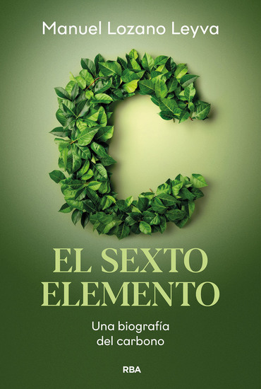El sexto elemento - Una biografía del carbono - cover