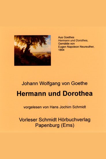 Hermann und Dorothea - Ein Epos in neun Gesängen - cover