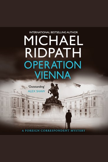 Operation Vienna - A BRAND NEW gripping post-war mystery from Sunday Times bestseller Michael Ridpath for 2026 - cover