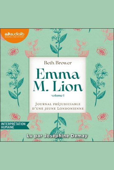 Emma M Lion : Le journal préjudiciable d'une jeune Londonienne Tome 1 - cover