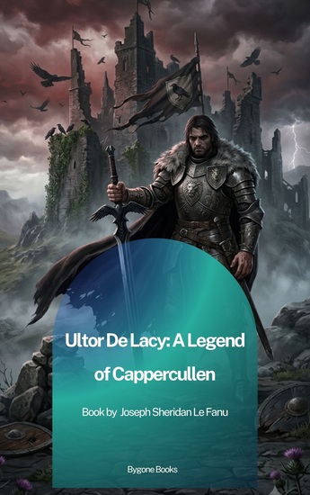 Ultor De Lacy: A Legend of Cappercullen - cover