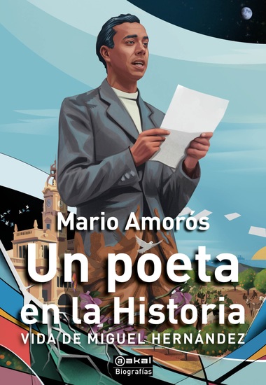 Un poeta en la Historia - Vida de Miguel Hernández - cover