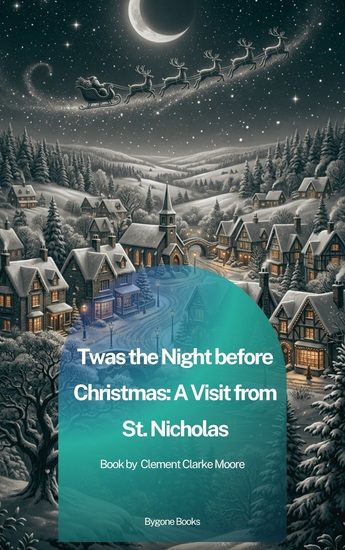 Twas the Night before Christmas: A Visit from St Nicholas - cover