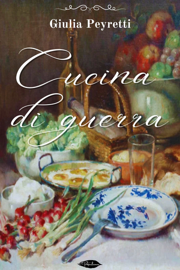 Cucina di guerra - Cento ricette di cucina igienica senza carne - cover