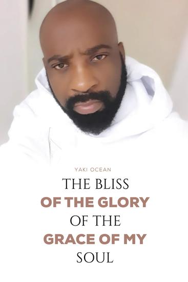 The Bliss of the Glory of the Grace of My Soul - cover