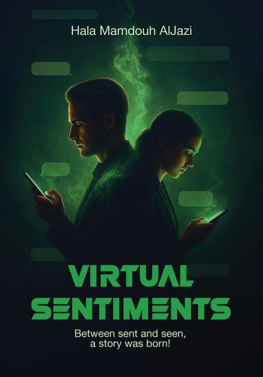 Virtual Sentiments - Between sent and seen a story was born! - cover