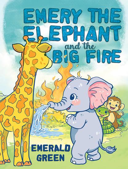Emery the Elephant and the Big Fire - cover