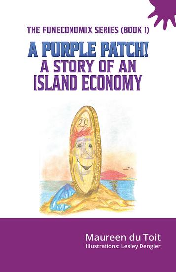 A Purple Patch! - A Story of an Island Economy - cover