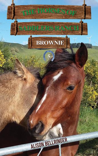 The Horses of Saddlers Ranch: Brownie - Book Five - cover
