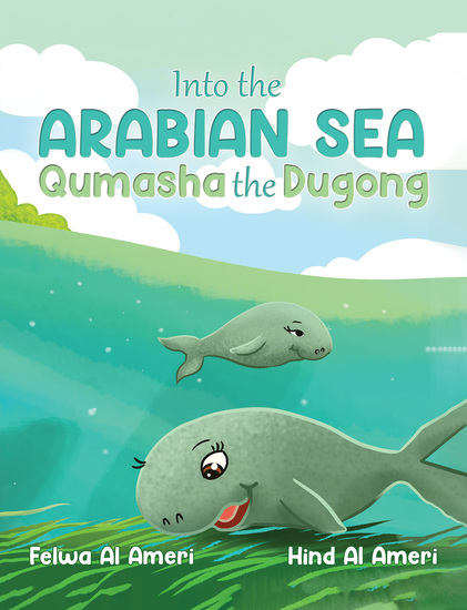 Into the Arabian Sea Qumasha the Dugong - cover