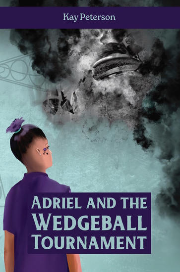 Adriel and the Wedgeball Tournament - cover