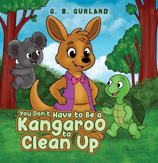 You Don't Have to Be a Kangaroo to Clean Up - cover