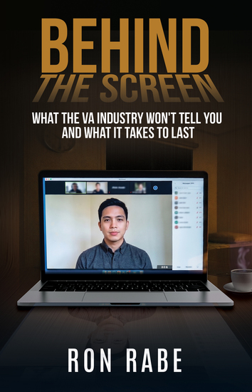 Behind The Screen - What the VA Industry Won't Tell You — and What It Takes to Last - cover