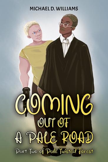 Coming Out of a Pale Road: Part Two of Pale Twisted Forest - cover
