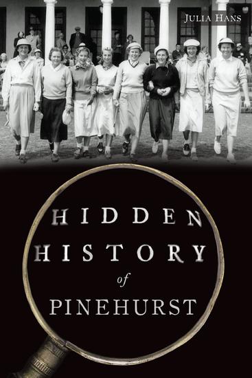 Hidden History of Pinehurst - cover