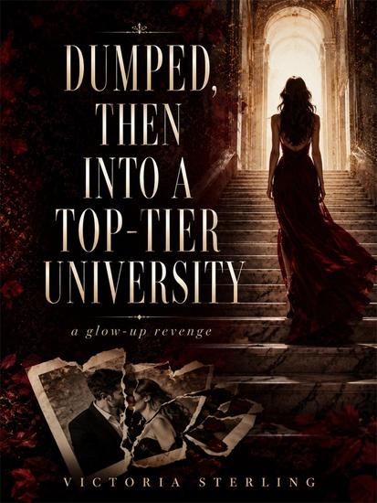 Dumped Then Into a Top-Tier University - cover
