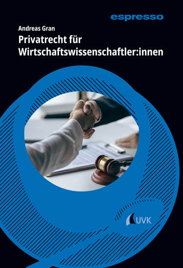 Privatrecht für Wirtschaftswissenschaftler:innen - Kurzlehrbuch mit eLearning-Kurs - cover
