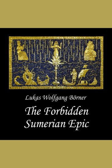 The Forbidden Sumerian Epic - cover