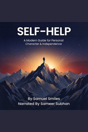 Self-Help - A Modern Guide to True Independence and Personal Mastery - cover