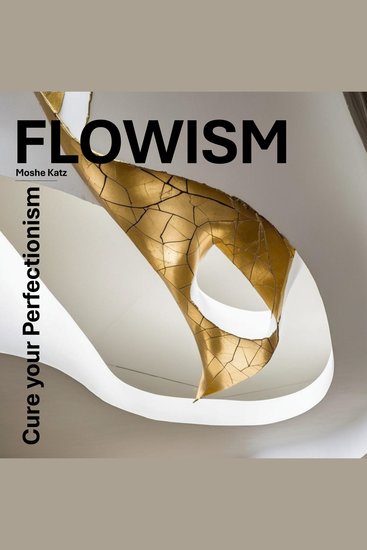 Flowism - Cure your Perfectionism - cover