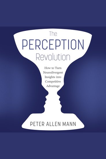 The Perception Revolution - How to Turn Neurodivergent Insights into Competitive Advantage - cover