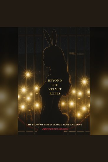Beyond the Velvet Ropes - My Story of Perseverance Hope and Love - cover