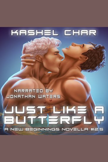 Just Like a Butterfly: A New Beginnings M M Series Novella 25 - cover