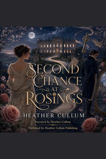 Second Chance at Rosings - A Sweet Pride and Prejudice Variation of Second Chances at Rosings - cover