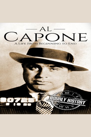 Al Capone - A Life from Beginning to End - cover