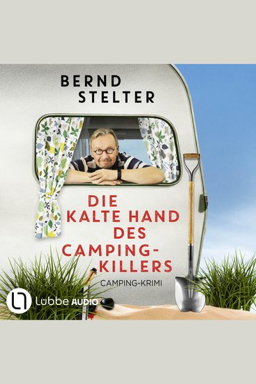 Die kalte Hand des Camping-Killers - Kriminalroman Ungekürzt - cover
