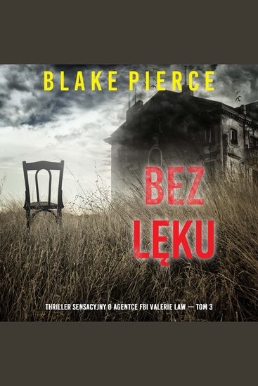 Bez lęku (Thriller sensacyjny o agentce FBI Valerie Law — Tom 3) - Cyfrowa narracja przy użyciu syntezowanego głosu - cover