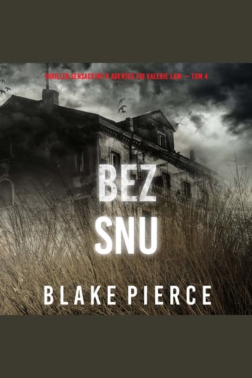 Bez snu (Thriller sensacyjny o agentce FBI Valerie Law — Tom 4) - Cyfrowa narracja przy użyciu syntezowanego głosu - cover