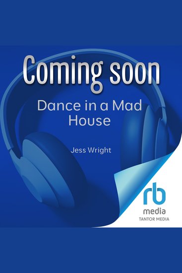 Dance in a Madhouse - A Novel - cover