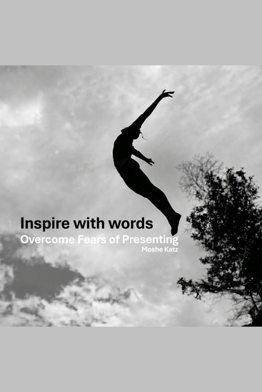 Inspire with words - Overcome Fears of Presenting - cover