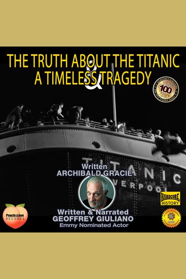 The Truth About The Titanic - A Timeless Tragedy - cover