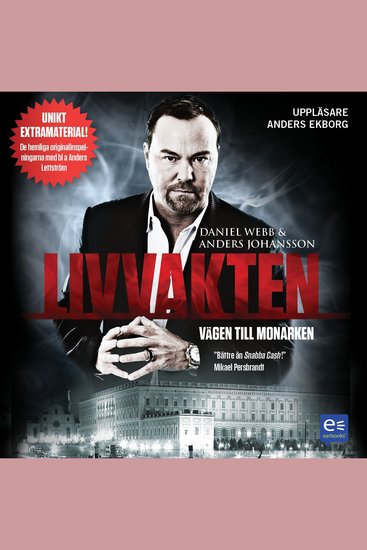 Livvakten - vägen till monarken - cover