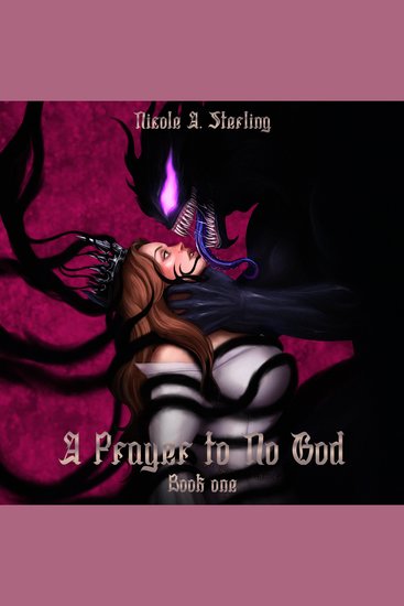 A Prayer to No God - A Dark and Fluffy Monster Romance Novel - cover