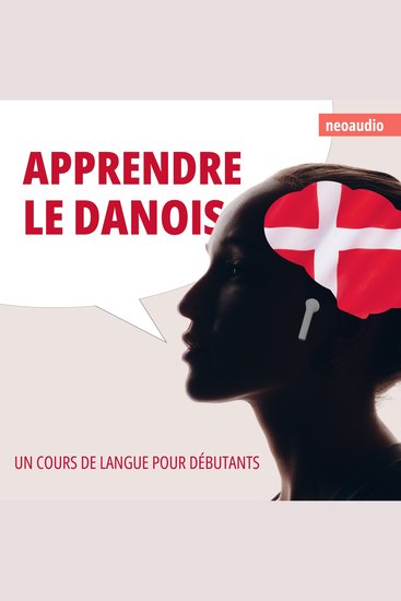 Cours de langues pour débutants Apprendre le danois (Intégral) - cover