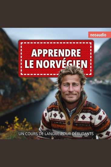 Cours de langues pour débutants Apprendre le norvégien (Intégral) - cover
