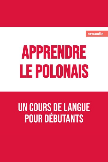 Cours de langues pour débutants Apprendre le polonais (Intégral) - cover