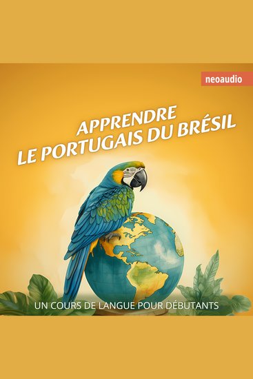 Cours de langues pour débutants Apprendre le portugais du Brésil (Intégral) - cover