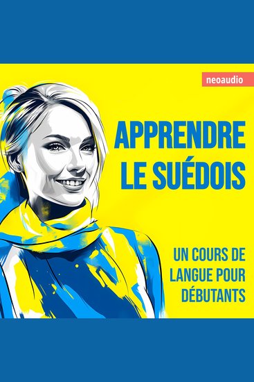 Cours de langues pour débutants Apprendre le suédois (Intégral) - cover