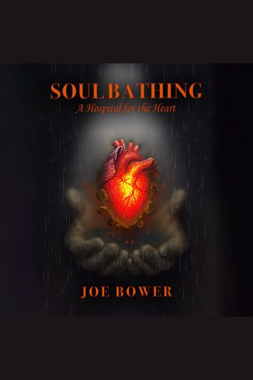 Soul Bathing A Hospital for the Heart - cover